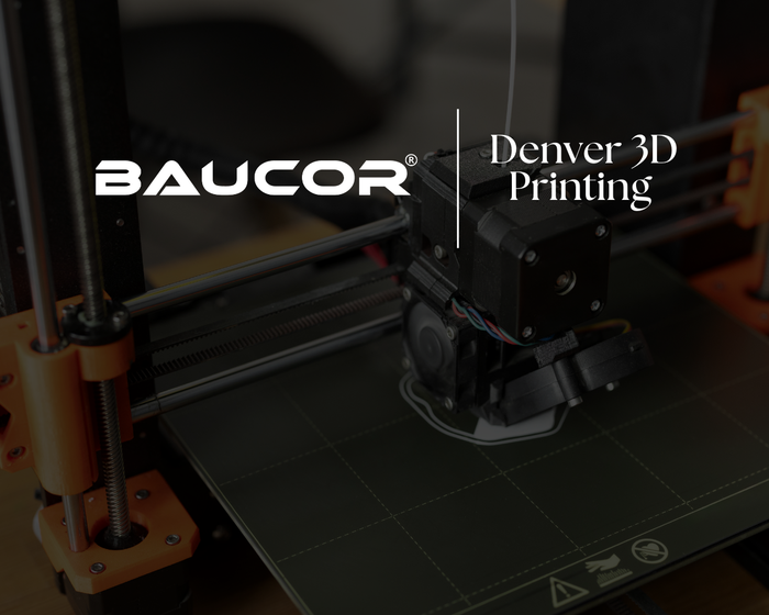 Denver 3D Print Company and Baucor – Precision Meets Innovation